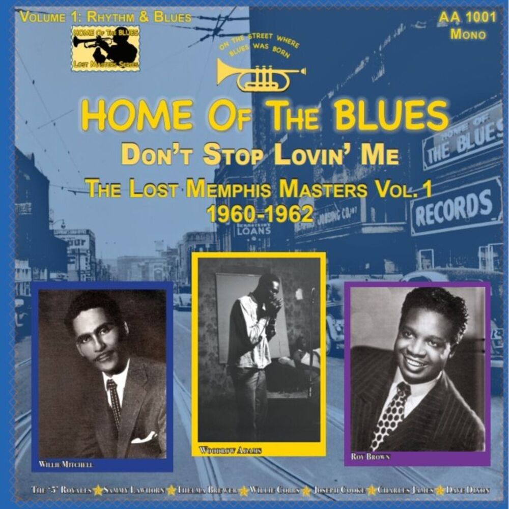 Various - Home Of The Blues: Don't Stop Lovin' Me The Lost Memphis Masters Vol.
